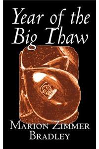 Year of the Big Thaw by Marion Zimmer Bradley, Science Fiction