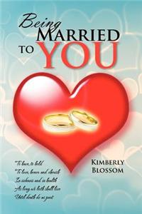 Being Married to You