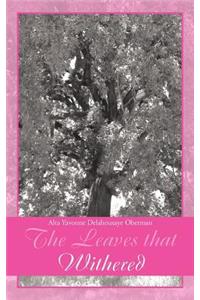 The Leaves That Withered