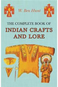 Complete Book of Indian Crafts and Lore