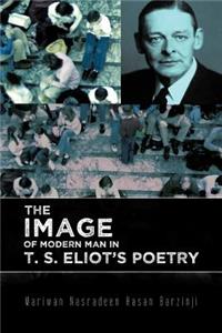 Image of Modern Man in T. S. Eliot's Poetry