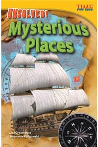 Unsolved! Mysterious Places (Library Bound)