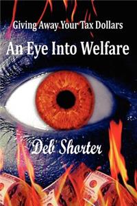 An Eye Into Welfare