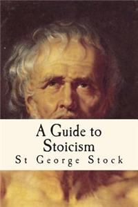 A Guide to Stoicism