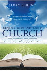 Things You Probably Didn't Learn In Church