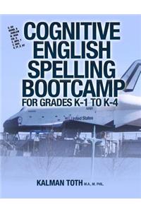 Cognitive English Spelling Bootcamp For Grades K-1 To K-4