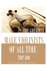 The Greatest Male Violinists of All Time