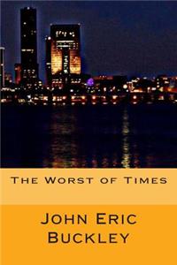 Worst of Times