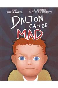 Dalton Can Be Mad