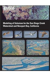 Modeling of Selenium for the San Diego Creek Watershed and Newport Bay, California