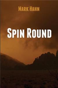 Spin Round