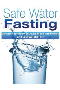 Safe Water Fasting