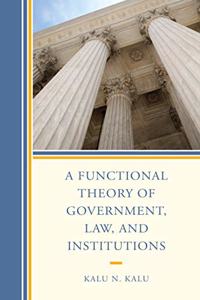 Functional Theory of Government, Law, and Institutions