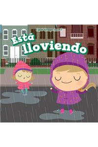 Está Lloviendo (It's Raining)