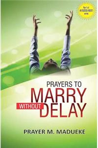 Prayers to marry without delay