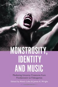 Monstrosity, Identity and Music