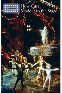How Cats Made It to the Stage