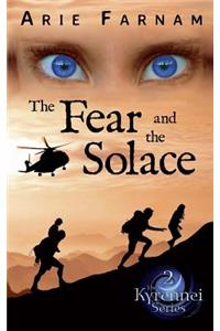 Fear and the Solace