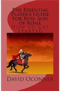 Essential Player's Guide For Ryse