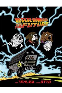 Bark To The Future
