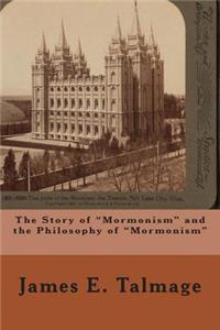 Story of "Mormonism" and the Philosophy of "Mormonism"