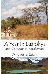 A Year in Luanshya and Thirty Hours in Kazakhstan