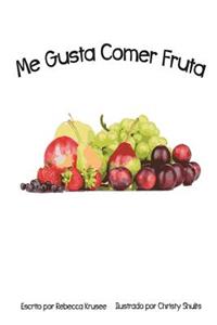 Me Gusta Comer Fruta