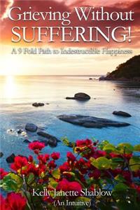 Grieving Without Suffering