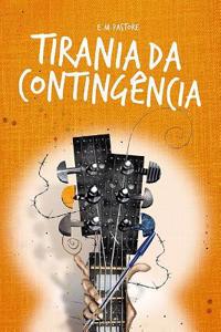 Tirania Da Contingencia