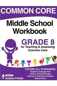 Common Core Middle School Workbook Grade 8