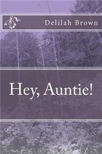 Hey, Auntie!