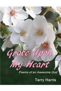 Grace Upon My Heart