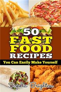 50 Fast Food Recipes