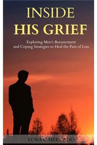 Inside His Grief