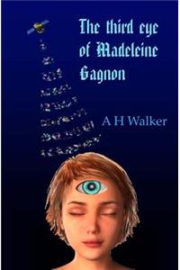 The Third Eye of Madeleine Gagnon