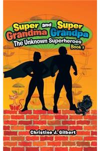 Super Grandma and Super Grandpa