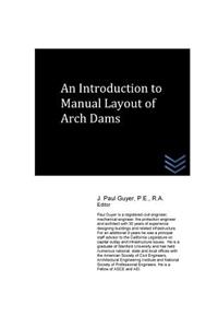 Introduction to Manual Layout of Arch Dams