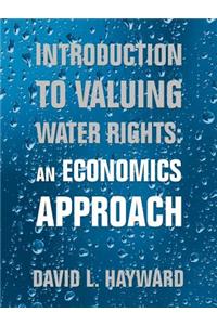 Introduction to Valuing Water Rights