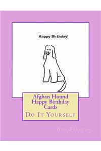 Afghan Hound Happy Birthday Cards