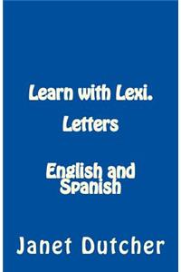 Learn with Lexi. Letters