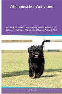 Affenpinscher Activities Affenpinscher Tricks, Games & Agility. Includes