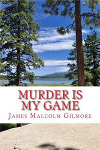 Murder Is My Game