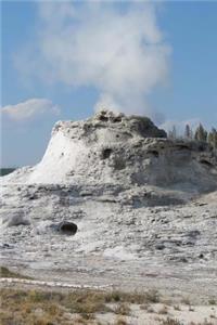 Castle Geyser in Yellowstone National Park Wyoming Journal