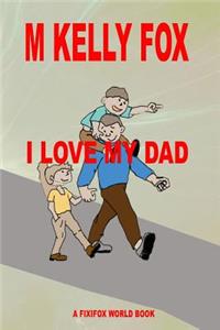 I Love My Dad