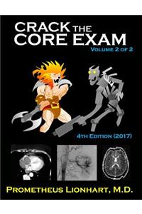 Crack the Core Exam - Volume 2: Strategy Guide and Comprehensive Study Manual