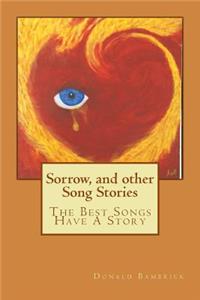 Sorrow, and other Song Stories