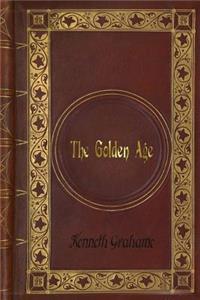 Kenneth Grahame - The Golden Age