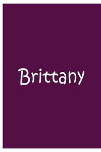 Brittany - Purple Personalized Journal / Notebook / Blank Lined Pages