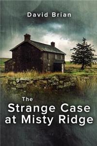 Strange Case at Misty Ridge