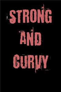 Strong and Curvy